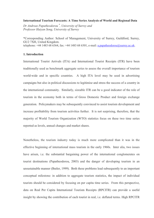 Papatheodorou, A. and Song H. (2003) International Tourism Forecasts: A Time Series Analysis of World and Regional Data.  Tourism Modelling and Competitiveness Conference co-organised by the University of Cyprus, University of Nottingham (United Kingdom) and the Cyprus Tourism Organisation in Paphos, Cyprus.  